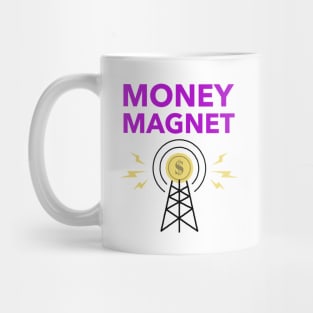 Money Magnet Mug